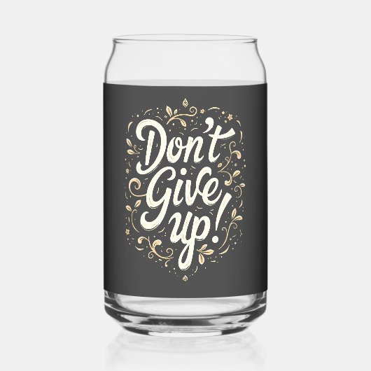 Elegant Floral "Don't Give Up!" Motivational Blikvorm Glas (Voorkant)