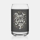 Elegant Floral "Don't Give Up!" Motivational Blikvorm Glas (Achterkant)