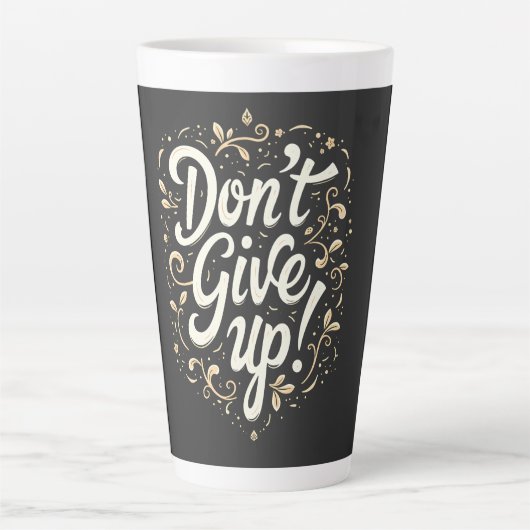 Elegant Floral "Don't Give Up!" Motivational Latte Mok (Voorkant)