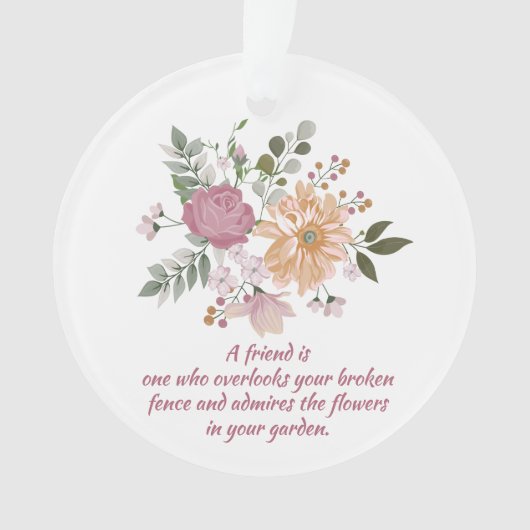 Elegant Flowers, een vriend is... Ornament (voorkant)