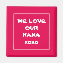 Elegant Fridge Magnet Cute WE houden van onze NANA