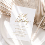 Elegant Gold Calligraphy 60th Birthday Kaart<br><div class="desc">Deze elegante goudkalligrafie van 60ste verjaardag is perfect voor een eenvoudig verjaardagsfeest. Het neutrale ontwerp is voorzien van een minimalistische kaart met romantische en faux gouden folie-typografie. Opmerking: dit ontwerp is niet voorzien van echte gouden folie. Het is een afbeelding van hoge kwaliteit die gemaakt is om op gouden folie...</div>