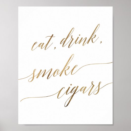 Elegant Gold Calligraphy Eat Drink Smoke Cigars Poster (Voorkant)