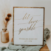 Elegant Gold Calligraphy Let Love Sparkle Sign Poster