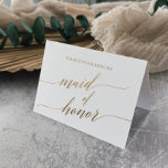 Elegant Gold Calligraphy Maid of Honor Bedankkaart<br><div class="desc">Deze elegante goudkalligrafie, bedankt voor je kaart, is perfect voor een eenvoudige bruiloft. Het neutrale ontwerp is voorzien van een minimalistische kaart met romantische en faux gouden folie-typografie. Opmerking: dit ontwerp is niet voorzien van echte gouden folie. Het is een afbeelding van hoge kwaliteit die gemaakt is om op gouden...</div>