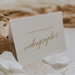 Elegant Gold Calligraphy Wedding Video Bedankkaart<br><div class="desc">Deze elegante goudcalligrafie trouwvideograaf bedankt dat je kaart perfect is voor een eenvoudige bruiloft. Het neutrale ontwerp is voorzien van een minimalistische kaart met romantische en faux goudfolie-typografie.</div>