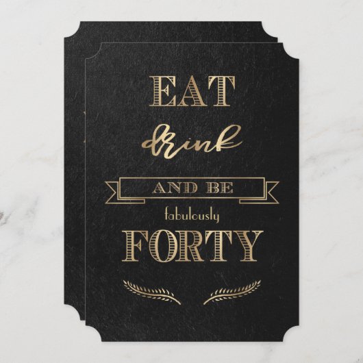 Elegant Gold EAT-DRINK en 'FORTY Birthday' Kaart (Voorkant / Achterkant)