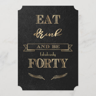 Elegant Gold EAT-DRINK en 'FORTY Birthday' Kaart