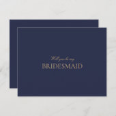Elegant Gold Navy Script bruidsmeisje voorstel Kaa Save The Date (Voorkant / Achterkant)