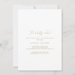 Elegant Gold Script 21st Birthday Party Invitation Kaart<br><div class="desc">Deze elegante gouden manuscript 21ste uitnodiging van de verjaardagspartij is perfect voor een eenvoudig verjaardagsfeest. Het minimalistische goud- en witte design is uitgerust met fancy romantische typografie met moderne glazen stijl. in elke kleur. Houd het ontwerp minimaal en vaag, zoals het is, of pas het aan door uw eigen afbeeldingen...</div>