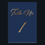 Elegant Gold Script op Navy Table Number 1 Kaart<br><div class="desc">Deze kaart van het lijstaantal is één in een reeks die passende design met extra aantallen omvat. In een , dunne manuscriptdoopvont, "Lijst Nr." en het cijfer "1"verschijnt op beide kanten van deze elegante kaart met een editable marine achtergrond die in om het even welke kleur kan worden veranderd u...</div>