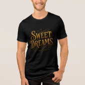 Elegant Gold "Sweet Dreams" Typography Tri-Blend Shirt (Voorkant)