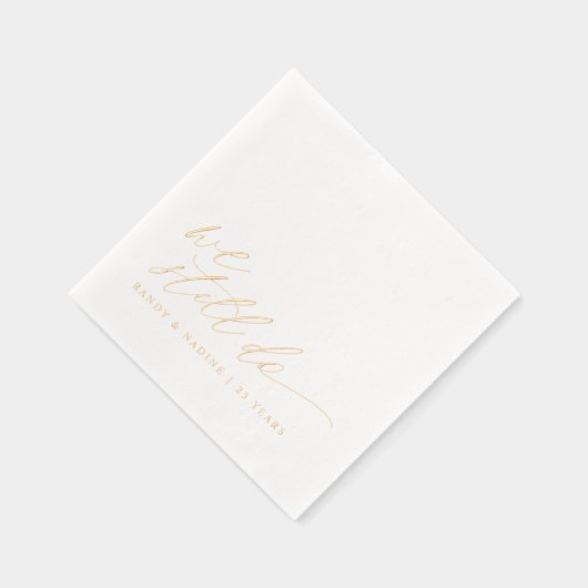 Elegant Gold We Still Do Wedding Anniversary Folie Servetten (Rechts)