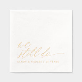 Elegant Gold We Still Do Wedding Anniversary Folie Servetten