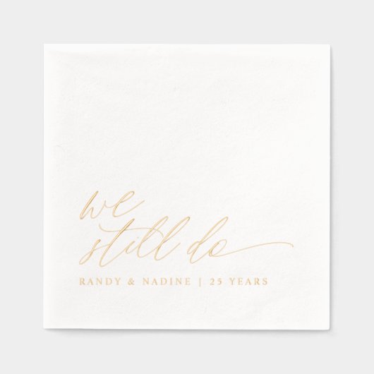 Elegant Gold We Still Do Wedding Anniversary Folie Servetten (Voorkant)
