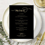 Elegant Goud Script Zwart Bruiloft Menu<br><div class="desc">Een eenvoudige chique kalligrafie bruiloft menukaart. Ik bied een vrije aanpassingsdienst aan; als u om het even welke vragen of speciale verzoeken hebt,  gelieve te voelen vrij om me te contacteren.</div>