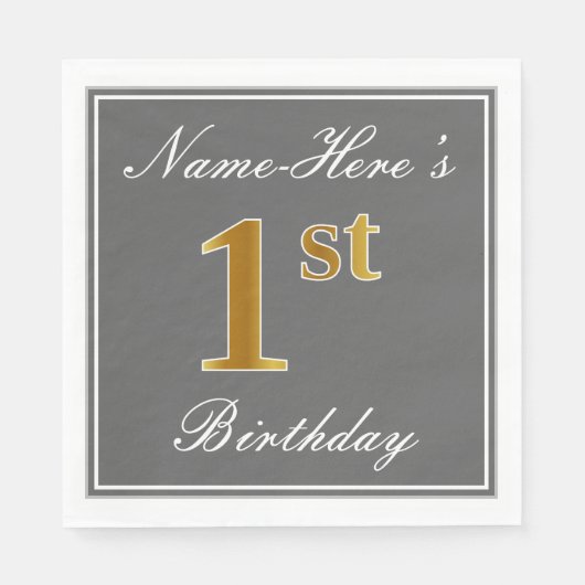 Elegant Grey, Faux Gold 1st Birthday + Eigen naam Servetten (Voorkant)