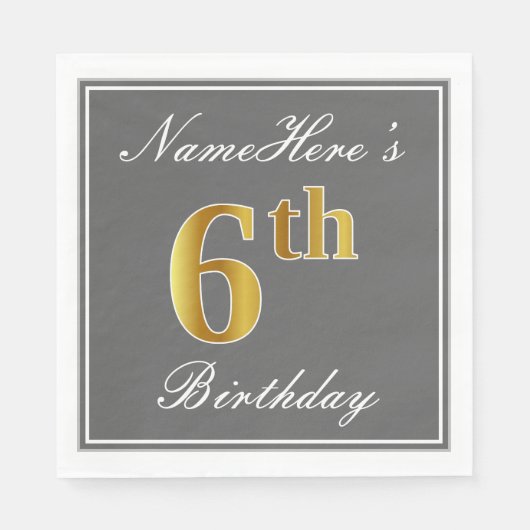 Elegant Grey, Faux Gold 6th Birthday + Aangepaste Servet (Voorkant)