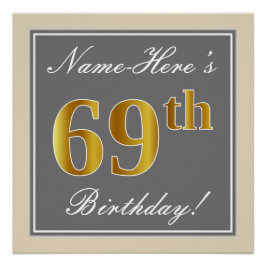 Elegant, grijs, Faux Gold 69th Birthday + naam Perfect Poster