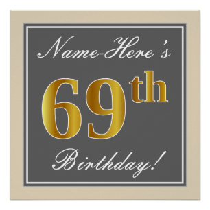 Elegant, grijs, Faux Gold 69th Birthday + naam Perfect Poster