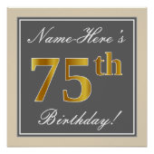 Elegant, grijs, Faux Gold 75th Birthday + naam Perfect Poster (Voorkant)
