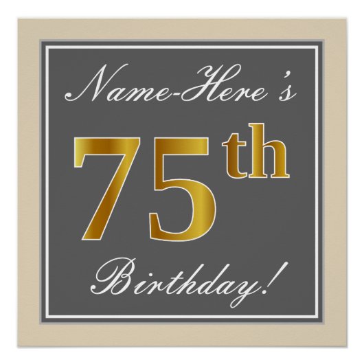 Elegant, grijs, Faux Gold 75th Birthday + naam Perfect Poster (Voorkant)