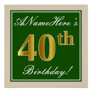 Elegant, groen, Faux Gold 40th Birthday + naam Perfect Poster