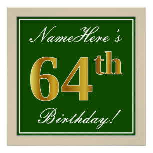 Elegant, groen, Faux Gold 64th Birthday + naam Perfect Poster