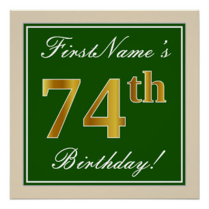 Elegant, groen, Faux Gold 74th Birthday + naam Perfect Poster
