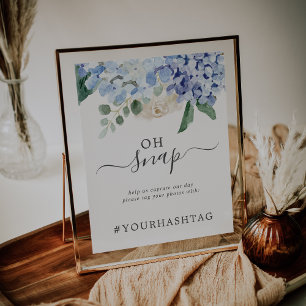 Elegant Hydrangea Oh Snap Wedding Hashtag Sign Poster