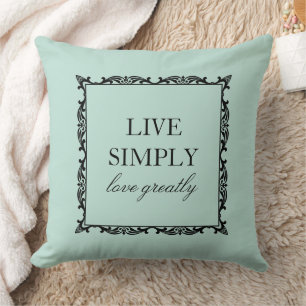 Elegant Live Simply Quote Zee Mist Groen Kussen
