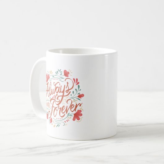 Elegant Love Quote Always Forever Hand Letter Cute Koffiemok (Voorkant links)