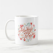 Elegant Love Quote Always Forever Hand Letter Cute Koffiemok (Links)