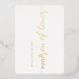 Elegant Matron of Honor proposal Gold Foil Kaart