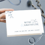 Elegant met liefde en Gratitude Blue Hartelijk dan Bedankkaart<br><div class="desc">Dank u, gasten, met deze elegante moderne bruiloft "Met liefde & Gratitude" bedankt u kaart met voortreffelijk, met de hand getekend botanisch detail, en hedendaagse Typografie in blauwe tinten. Gemakkelijk om sjabloon met de capaciteit te gebruiken om uw details en bericht toe te voegen. De optie om ons bericht binnen...</div>