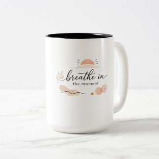 Elegant Minimalist “Breathe in the Moment” Coffee  Tweekleurige Koffiemok