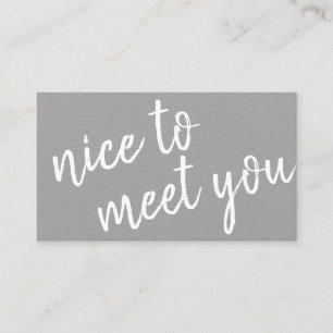 Elegant minimalist Nice om u te ontmoeten grijze K Visitekaartje