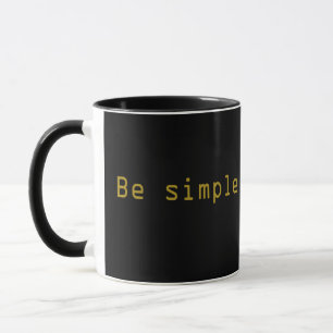 Elegant modern script Wees simpel Mok