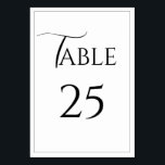 Elegant Modern Wedding Table Kaart<br><div class="desc">Prachtig fancy script in zwart-wit heerlijk event tafelnummer. Perfect voor elk evenement voor elke gelegenheid.</div>