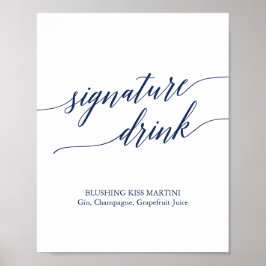 Elegant Navy Calligraphy Signature Drink Sign Poster