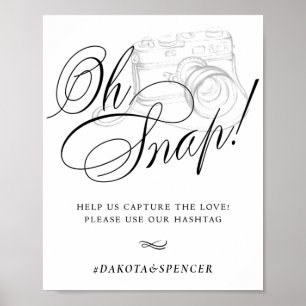 Elegant Oh Snap! Zwarte kalligrafie   Chic Hashtag Poster