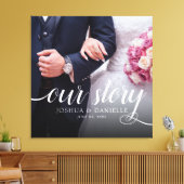 Elegant Ons Verhaal Foto Bruiloft Handgeschreven Canvas Afdruk (Insitu (Woonkamer))