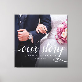 Elegant Ons Verhaal Foto Trouw Handgeschreven Canvas Afdruk