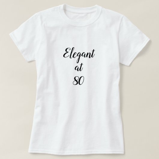 Elegant op 80-jarige leeftijd t-shirt (Design voorkant)