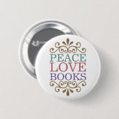 Elegant Peace, Love, Books Button (Light) (Voorkant /achterkant)