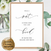 Elegant Pick a Seat Niet een Side Trouwbord Poster