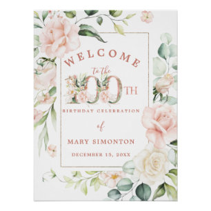 Elegant Pink Floral 100th Birthday Party Welcome Perfect Poster