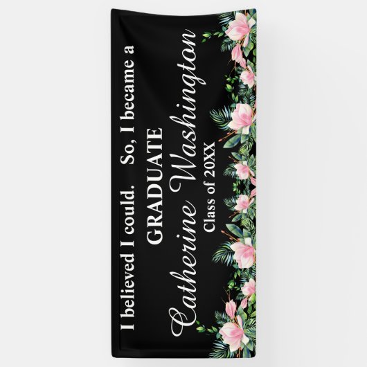 Elegant Pink Floral "Ik dacht dat ik kon" Afstuder Spandoek (Verticaal)