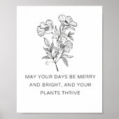 Elegant Plant Mom Christmas Gift - Plants Thrive Poster (Voorkant)