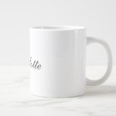 Elegant Professional Voeg een naam in zwart wit to Grote Koffiekop (Rechts)